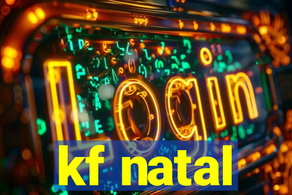 kf natal