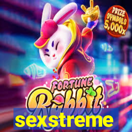 sexstreme
