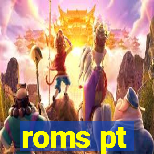 roms pt