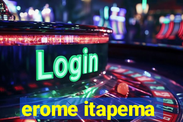erome itapema