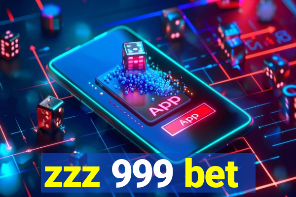 zzz 999 bet