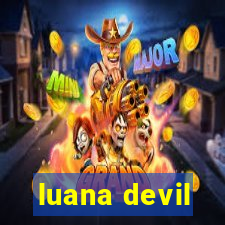 luana devil