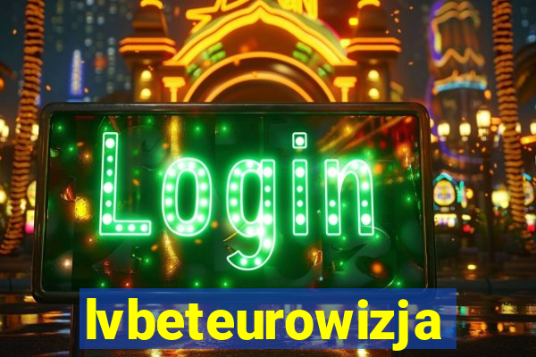 lvbeteurowizja