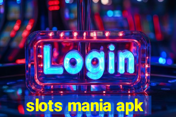 slots mania apk