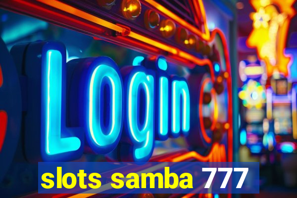 slots samba 777