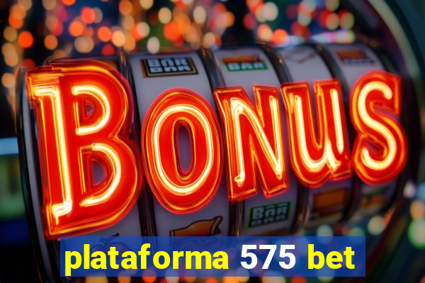 plataforma 575 bet