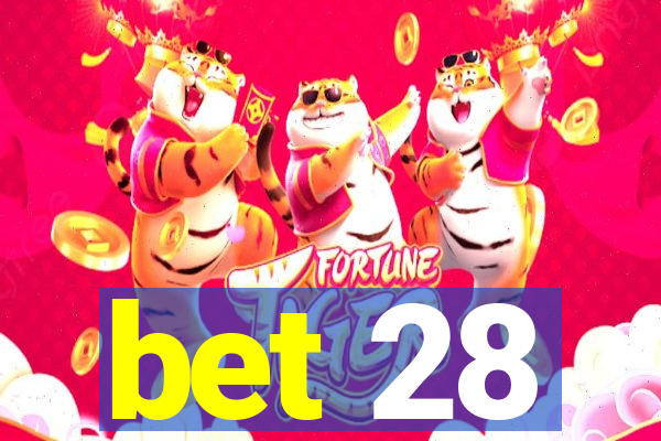 bet 28