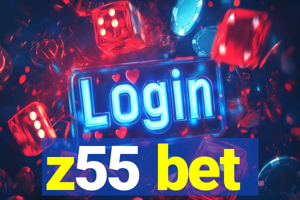 z55 bet