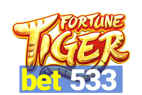 bet 533