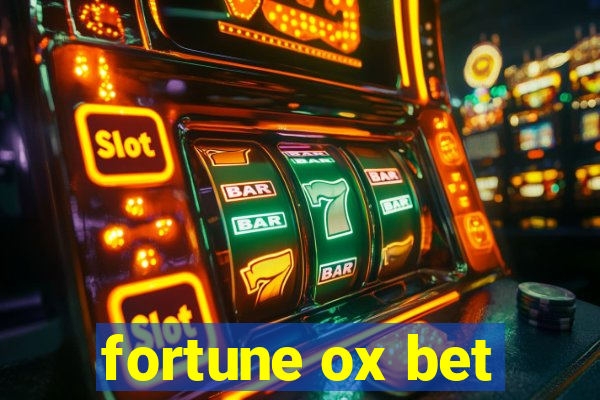 fortune ox bet