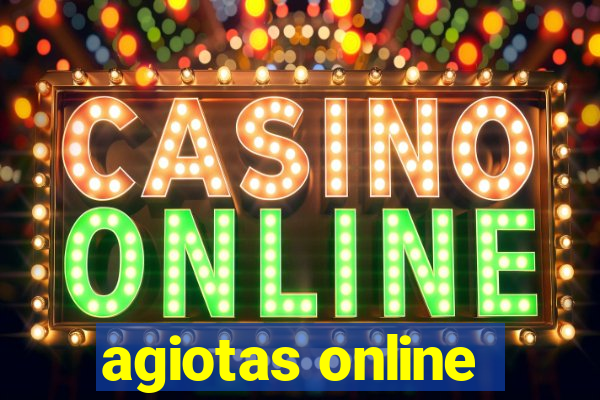 agiotas online