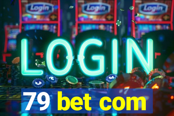 79 bet com