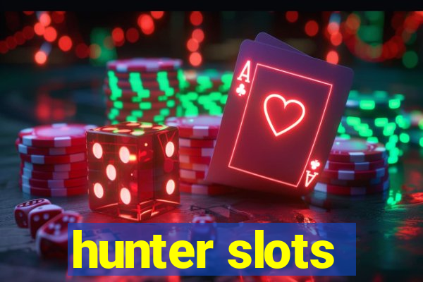 hunter slots