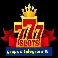grupos telegram 18