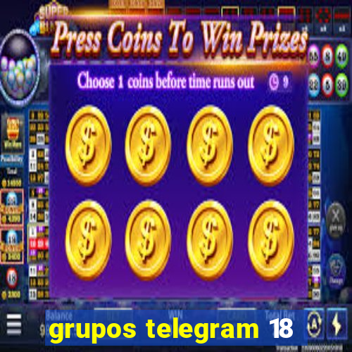 grupos telegram 18