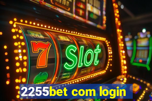 2255bet com login