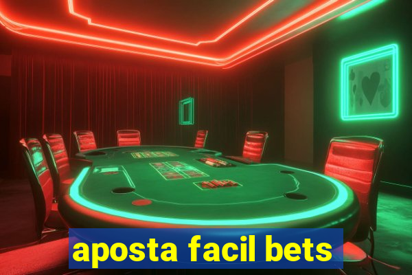 aposta facil bets