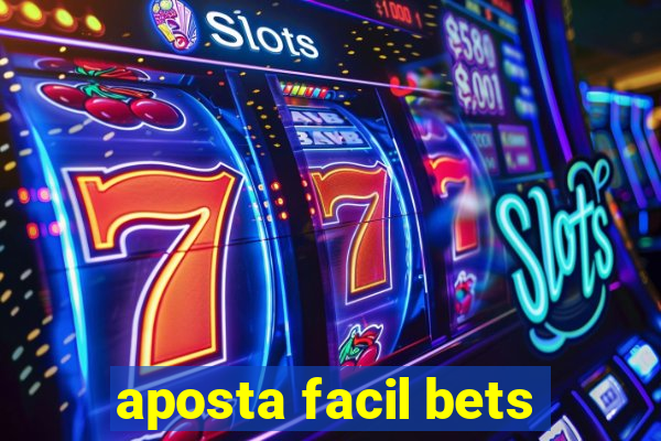 aposta facil bets
