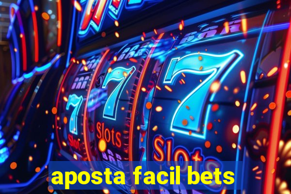 aposta facil bets