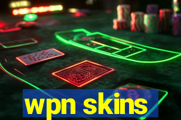 wpn skins