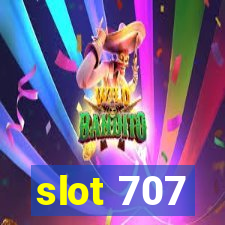 slot 707