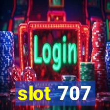 slot 707