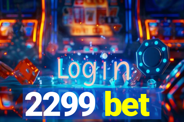 2299 bet
