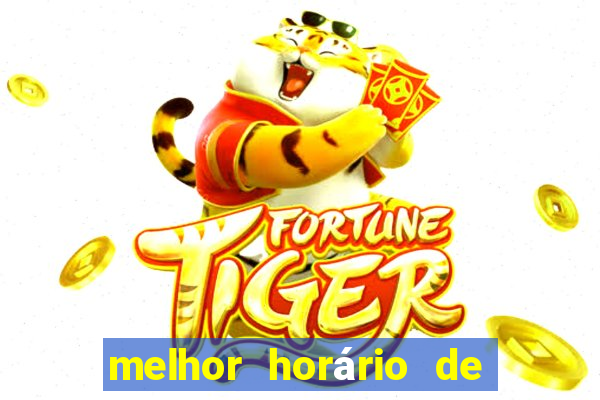 melhor horário de madrugada para jogar fortune tiger