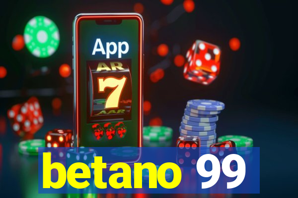 betano 99