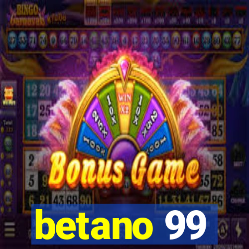 betano 99
