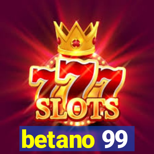 betano 99