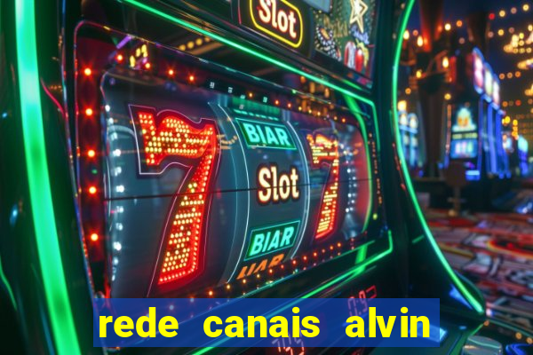 rede canais alvin e os esquilos