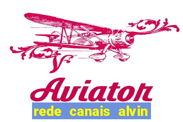rede canais alvin e os esquilos