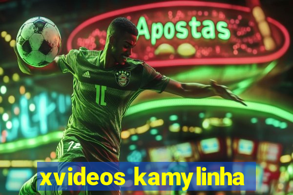 xvideos kamylinha