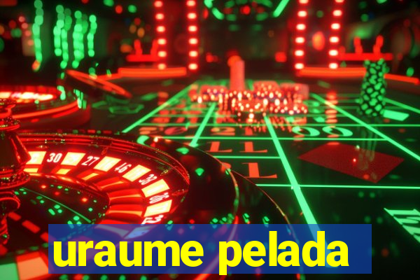 uraume pelada
