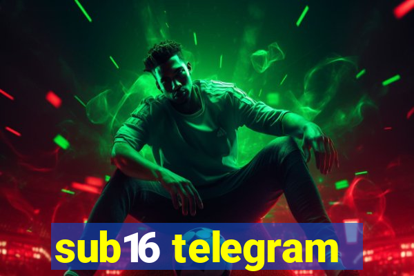 sub16 telegram