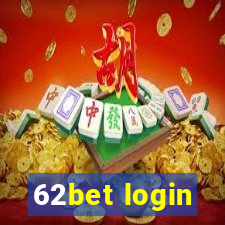 62bet login