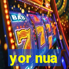 yor nua