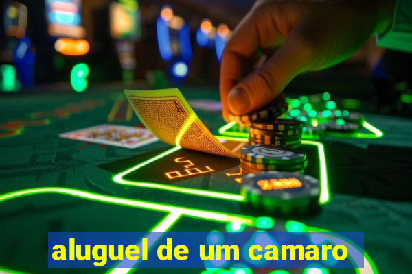 aluguel de um camaro