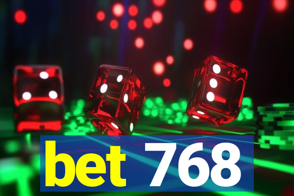 bet 768