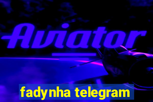 fadynha telegram