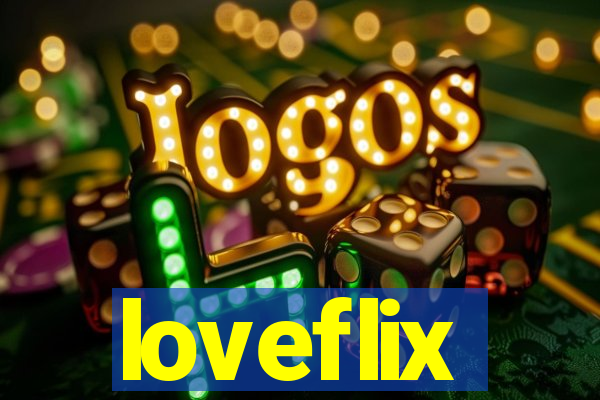 loveflix