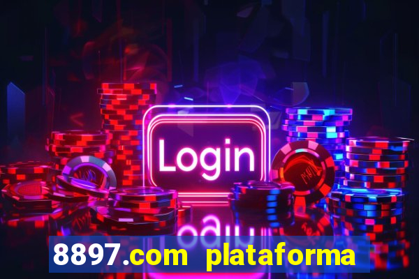 8897.com plataforma de jogos