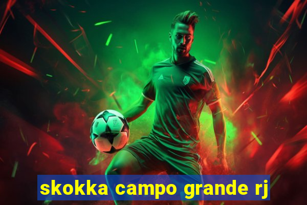 skokka campo grande rj
