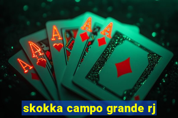 skokka campo grande rj