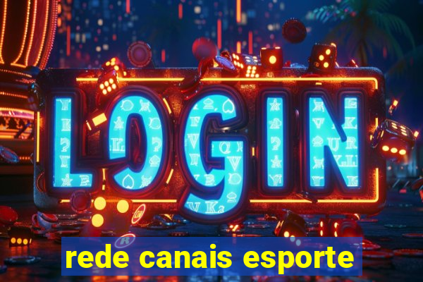 rede canais esporte