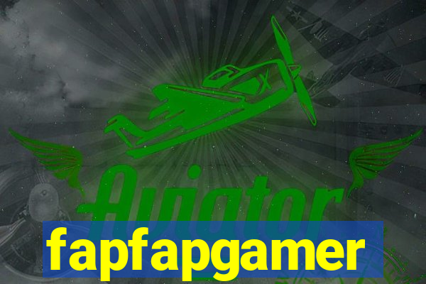 fapfapgamer