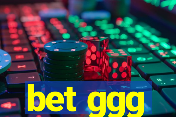 bet ggg