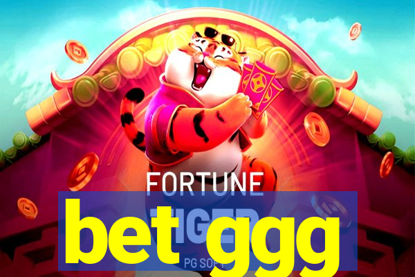 bet ggg