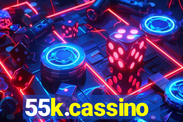 55k.cassino